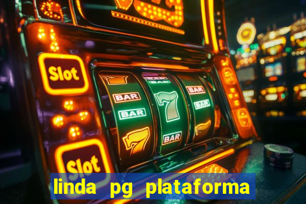 linda pg plataforma de jogos